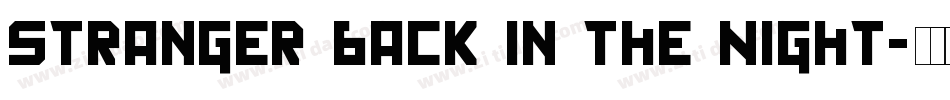 Stranger back in the Night字体转换